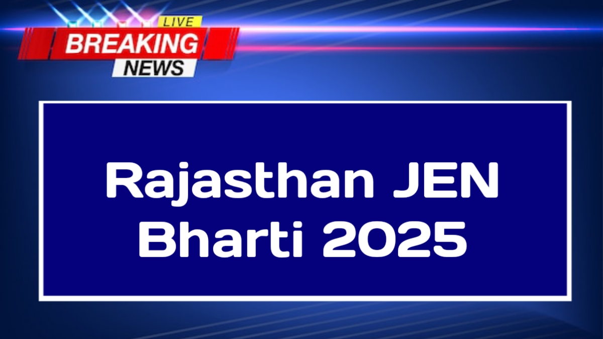 Rajasthan JEN Bharti 2025