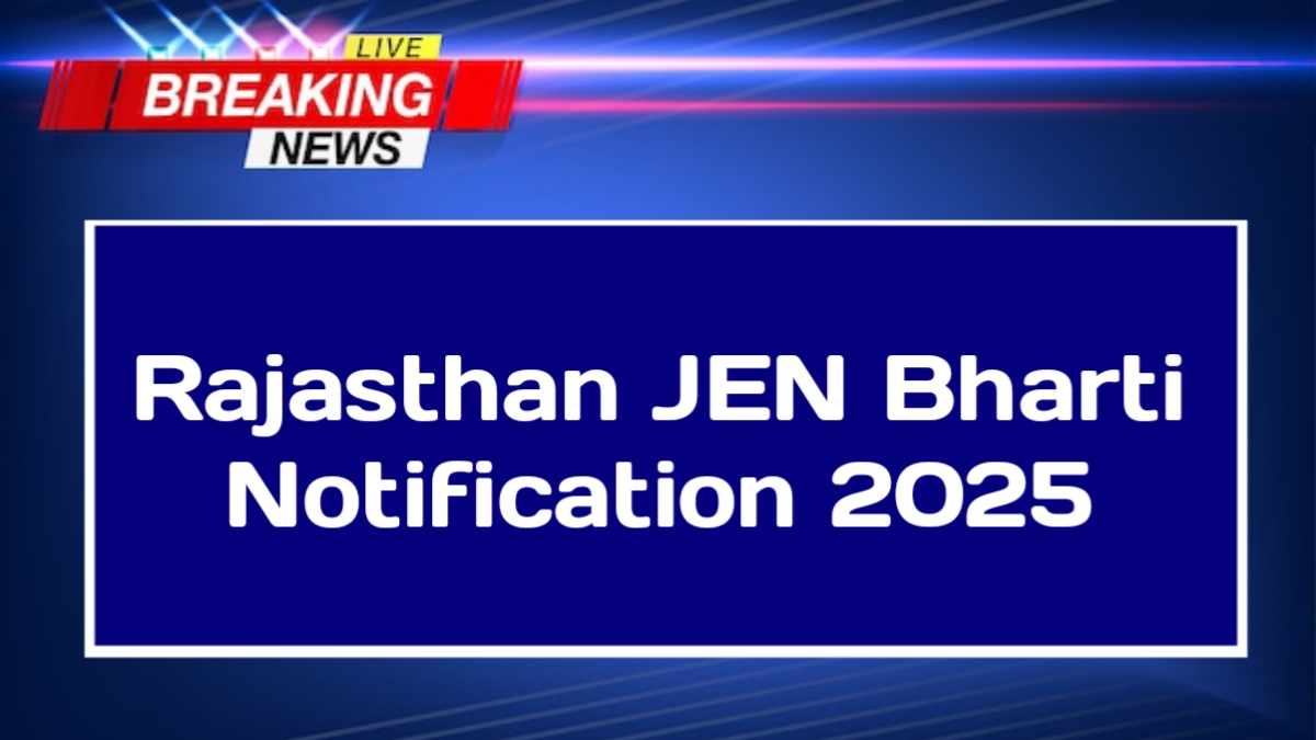 Rajasthan JEN Bharti Notification 2025