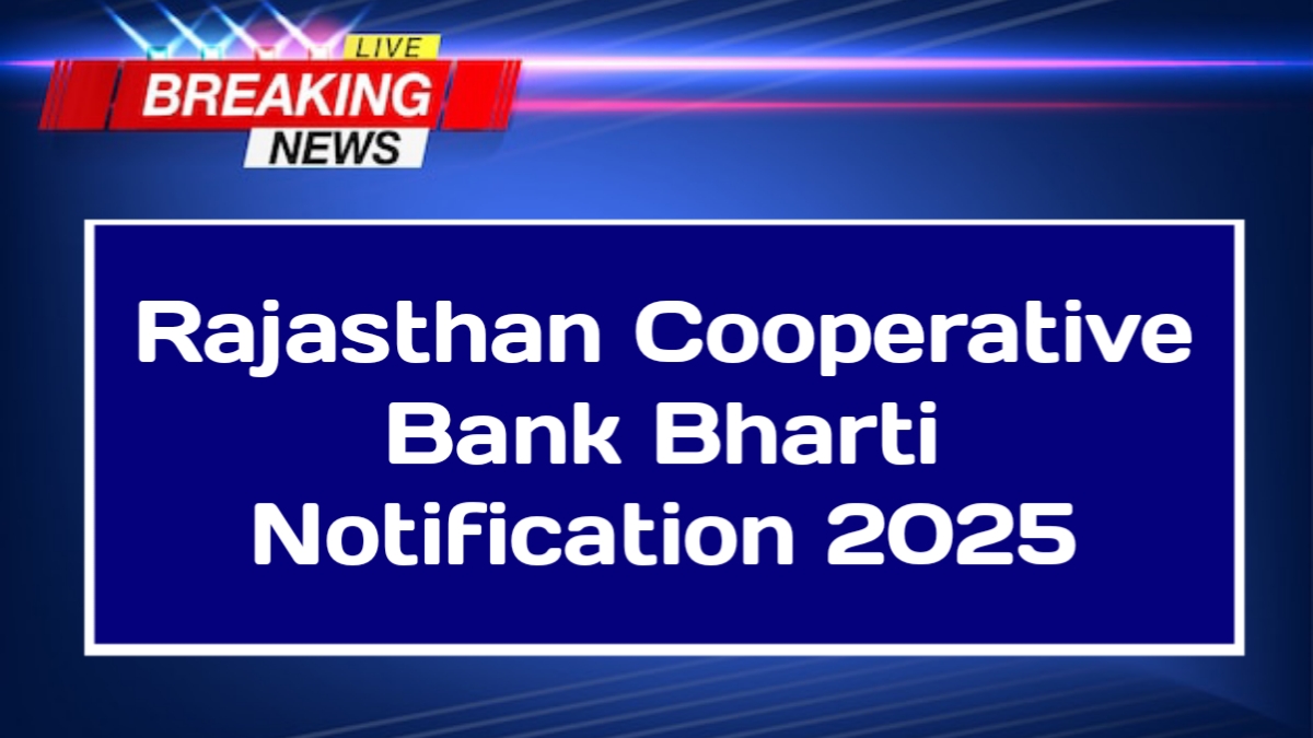 Rajasthan Cooperative Bank Bharti Notification 2025