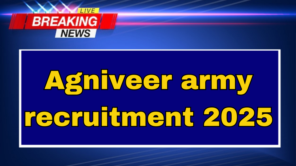 Agniveer army recruitment 2025